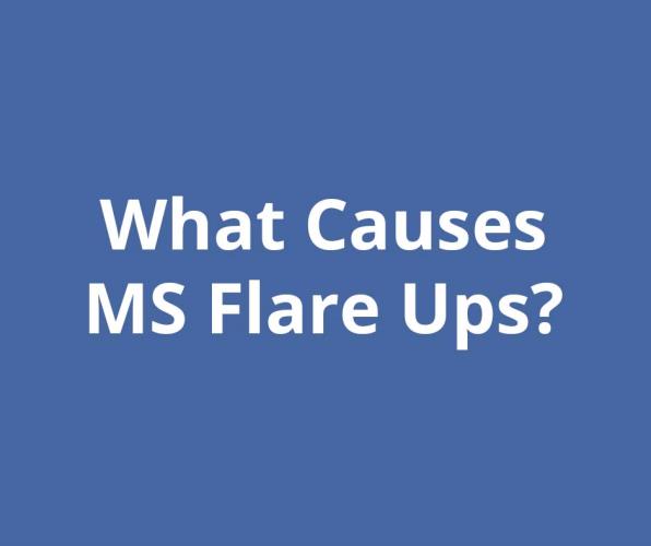 What Causes MS Flare Ups?