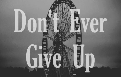 Inspirational Quote - Don't Give Up {#/pub/images/quote5.jpg}